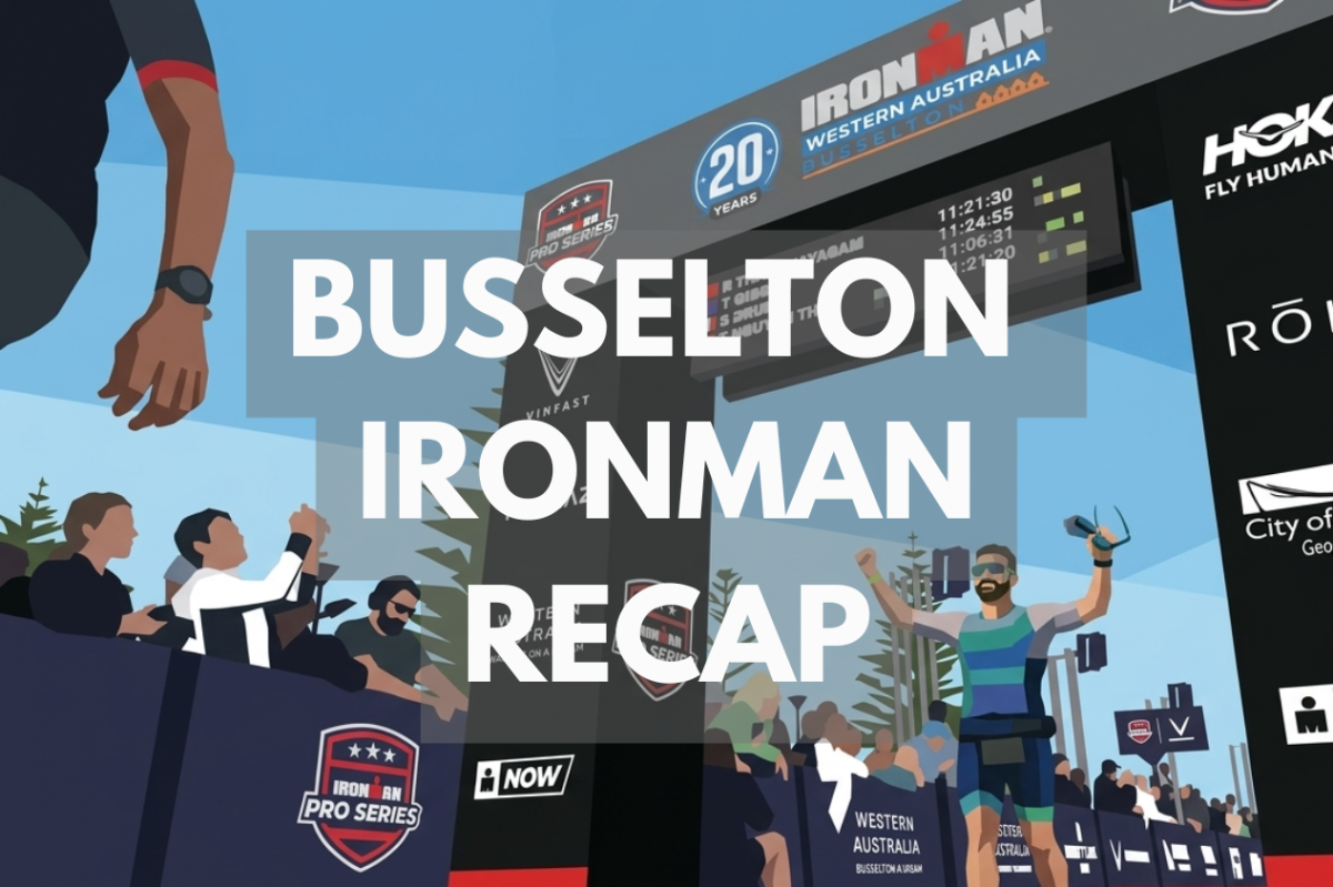 🏁Race Recap Busselton ironman western Australia